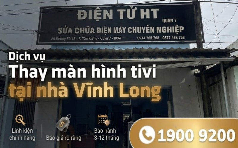 Thay màn hình tivi tại Vĩnh Long