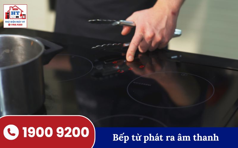 Trạm HT Tây Ninh nhận sửa bếp từ phát ra tiếng nổ tại nhà - Liên hệ 1900 9200.