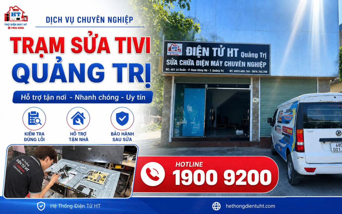 Dịch vụ sửa Tivi Quảng Trị tại nhà - Hệ Thống Điện Tử HT.
