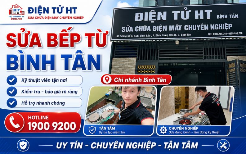 Dịch vụ sửa bếp từ Bình Tân - Hệ Thống Điện Tử HT