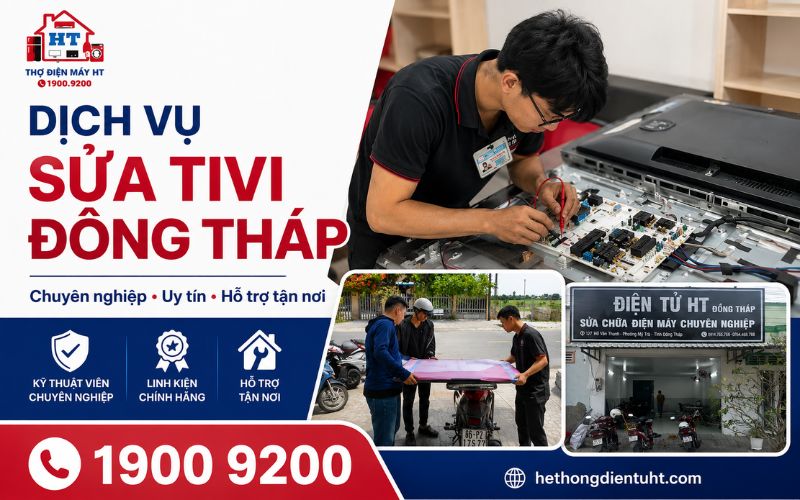Dịch vụ sửa tivi Đồng Tháp tại nhà - Hệ Thống Điện Tử HT