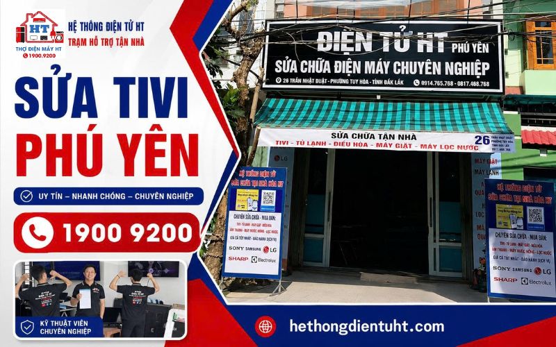 Dịch vụ sửa Tivi Phú Yên tại nhà - Hệ Thống Điện Tử HT.