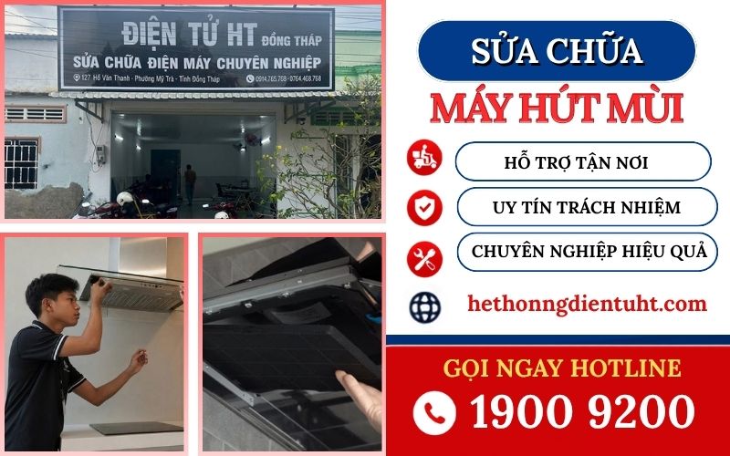 Dịch vụ sửa chữa máy hút mùi tại nhà Đồng Tháp.
