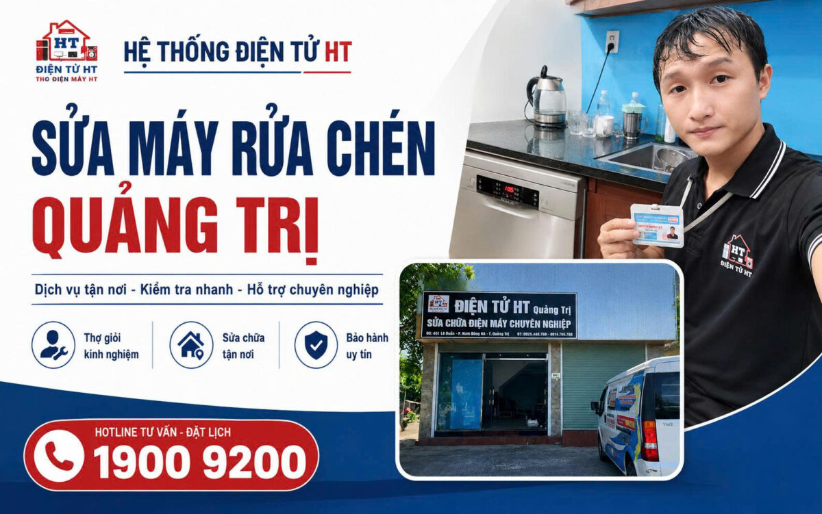 Dịch vụ sửa máy rửa chén tại Quảng Trị tại nhà - Hệ Thống Điện Tử HT.