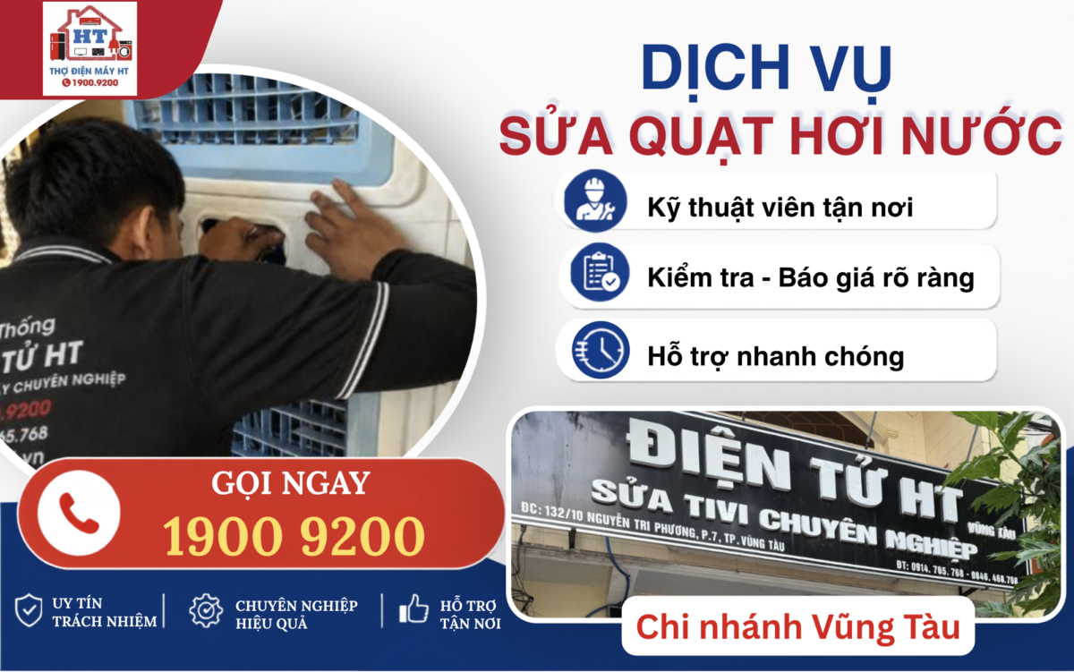 Sửa quạt hơi nước Vũng Tàu tận nhà uy tín, tận tâm