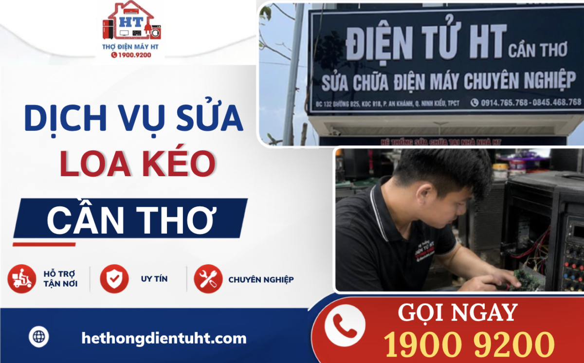 Điện tử HT sửa loa kéo tận nhà, bảo hành uy tín, dịch vụ chuyên nghiệp