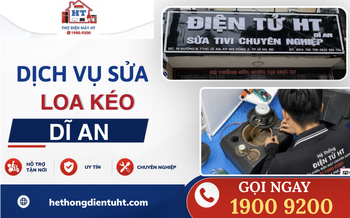 Sửa loa kéo HT, tận tâm, uy tín, chuyên nghiệp, đặt lịch qua app ngay