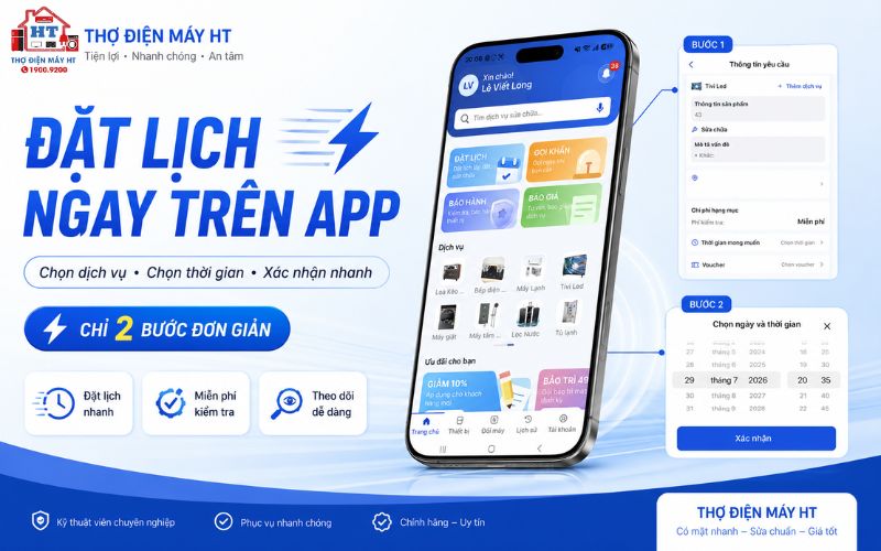 Bạn có thể đặt lịch qua App Thợ Điện Máy HT nhanh chóng.