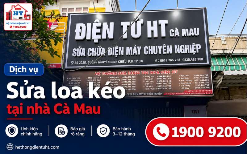 Sửa Loa Kéo Cà Mau – Kiểm Tra Miễn Phí 100% Tận Nơi