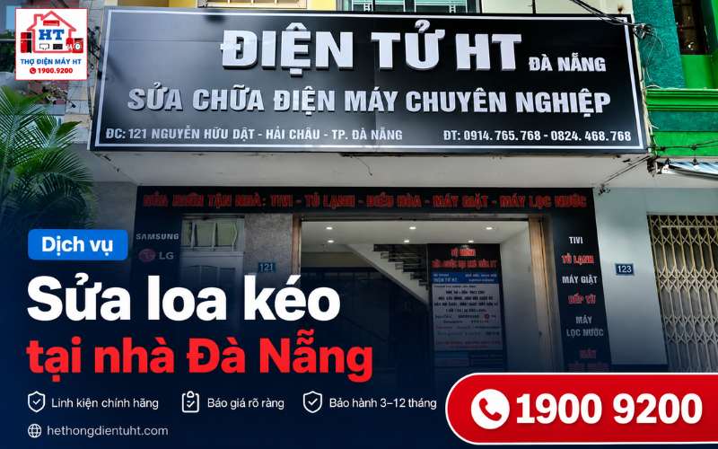 Sửa Loa Kéo Đà Nẵng –Kiểm Tra Miễn Phí Tại Nhà Uy Tín