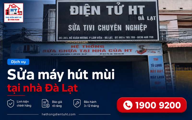 Sửa Máy Hút Mùi Đà Lạt – Kỹ Thuật Kiểm Tra Tại Nhà Miễn Phí