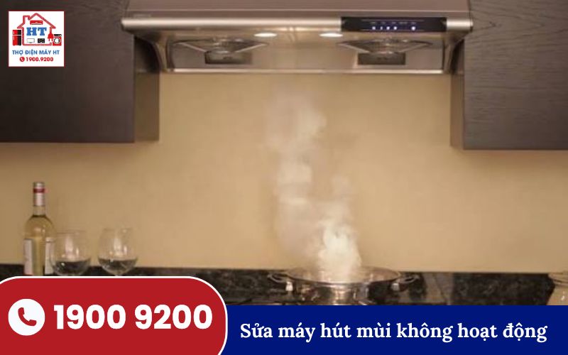 Máy hút mùi không hoạt động Máy hút mùi không hoạt động, không lên nguồn hoặc không vào điện