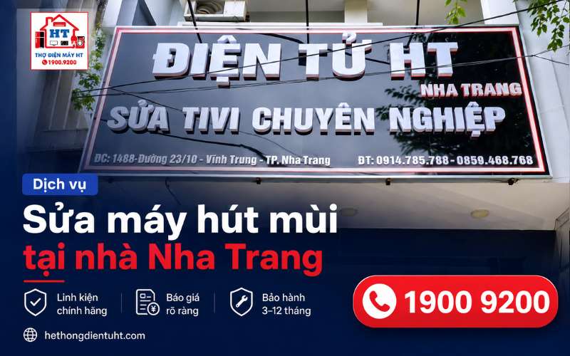 Sửa Máy Hút Mùi Nha Trang – Kiểm Tra Tại Nhà Miễn Phí 100%