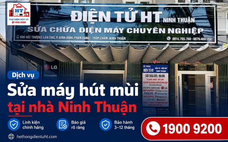 Sửa Máy Hút Mùi Ninh Thuận – Kiểm Tra Tại Nhà Miễn Phí