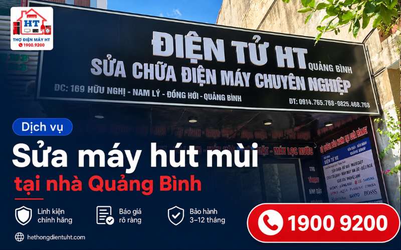 Sửa Máy Hút Mùi Quảng Bình – Kiểm Tra Miễn Phí Tại Nhà