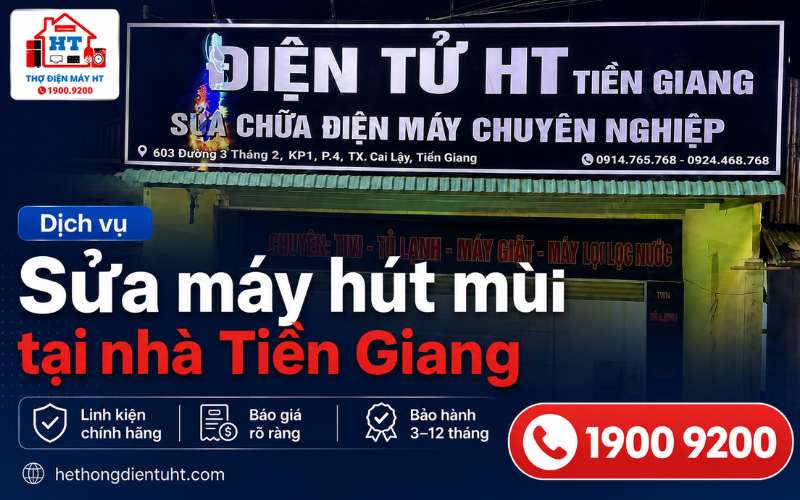 Sửa máy hút mùi Tiền Giang – Kiểm Tra Miễn Phí Tại Nhà