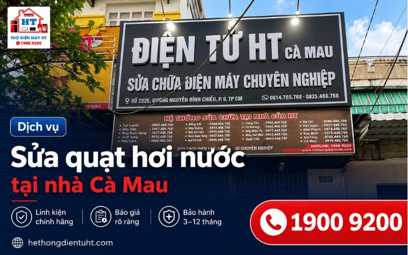 Sửa Quạt Hơi Nước Cà Mau – Kiểm Tra Miễn Phí Tại Nhà 100%