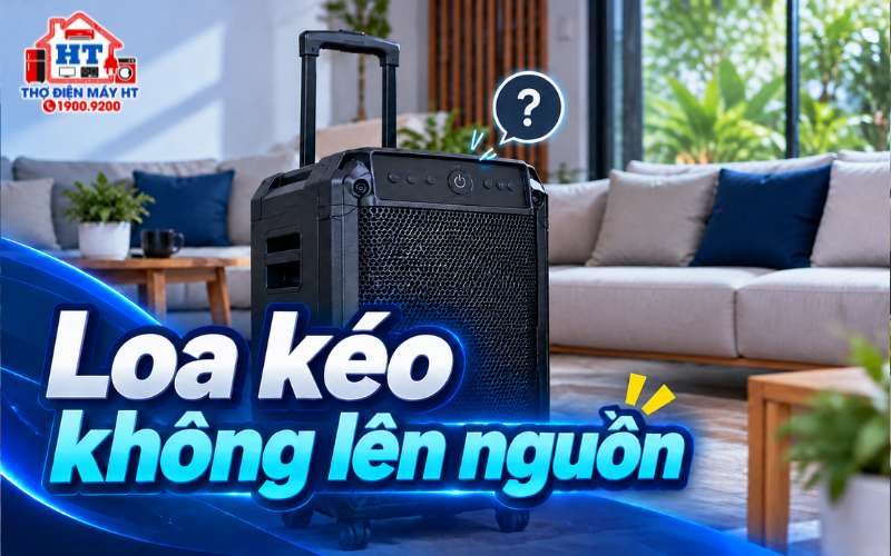 Loa kéo không lên nguồn: nên kiểm tra gì trước?