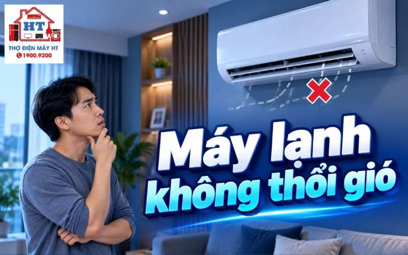 Máy lạnh không thổi gió phải làm gì? Kiểm tra gì trước