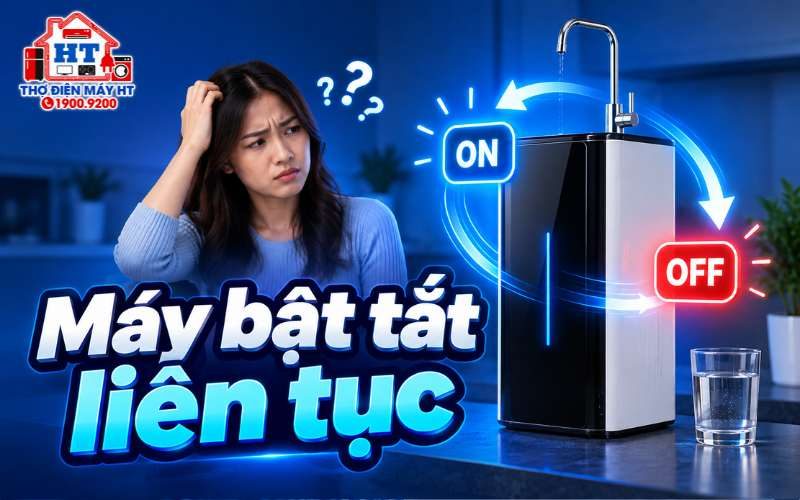 Máy lọc nước đóng ngắt liên tục: Bình thường hay lỗi?