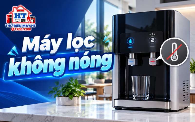 Máy lọc nước không nóng: Có nên tiếp tục sử dụng?