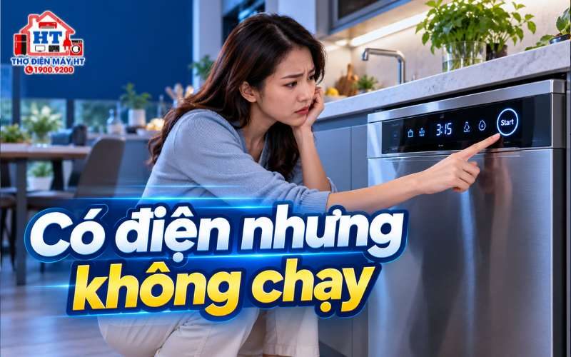 Máy rửa chén có điện nhưng bấm Start không chạy: nên làm gì?