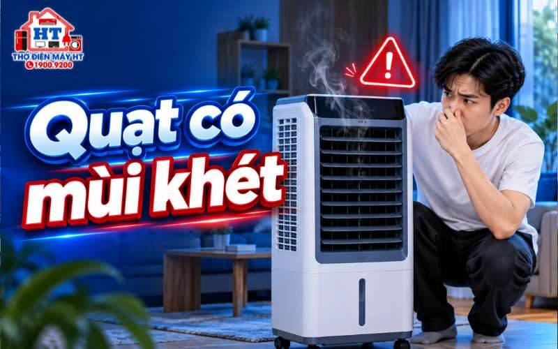 Quạt Hơi Nước Có Mùi Khét: Nên Dừng Dùng Khi Nào?