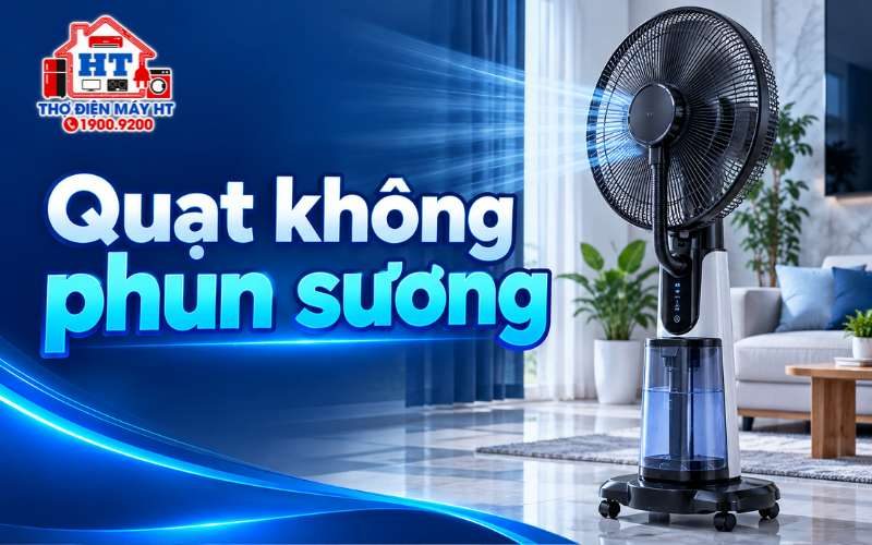 Quạt Phun Sương Không Phun Sương: Kiểm Tra Gì An Toàn?
