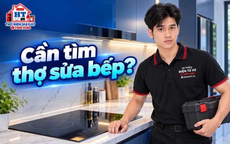 Tìm thợ sửa bếp từ: Cách gửi yêu cầu hỗ trợ phù hợp